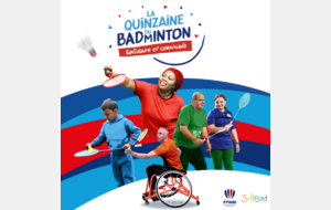 Quinzaine du badminton solidaire et conviviale 🏸