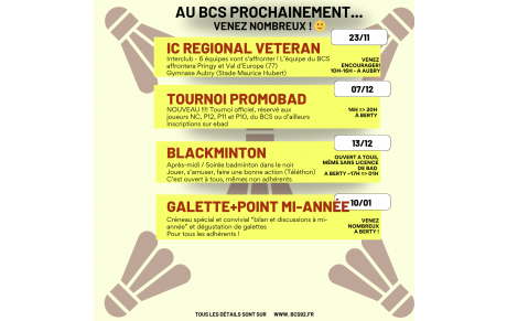 Prochains événements au BCS ! Venez nombreux !